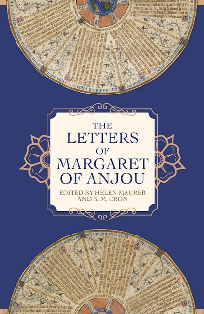 Book cover image for The Letters of Margaret of Anjou ISBN: 9781783276820